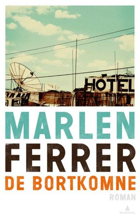 De bortkomne - Bok av Marlen Ferrer - Hardback