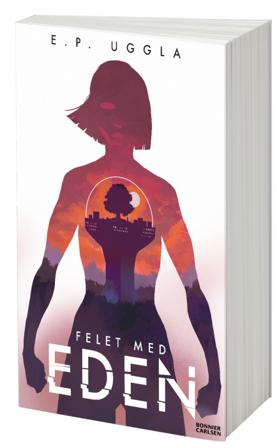 Felet med Eden - Bok av E.P. Uggla - Danskt band