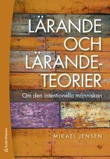 Lärande och lärandeteorier - Den intentionella människan