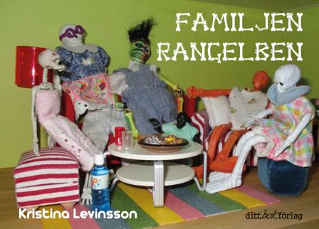 Familjen Rangelben - Bok av Kristina Levinsson - Inbunden