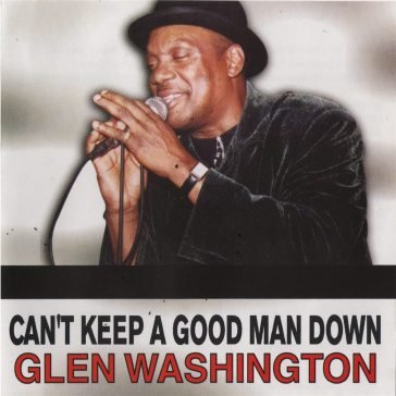 Can t keep a good man down Glen Washington