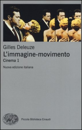 L'immagine-movimento. Cinema. Vol. 1 Gilles Deleuze