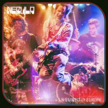 Livewired in europe (blue vinyl) Nebula