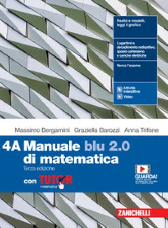Manuale blu 2.0 di matematica. Con Tutor. Per le Scuole superiori. Con e-book. Con espansione online. Vol. 4 Massimo Bergamini