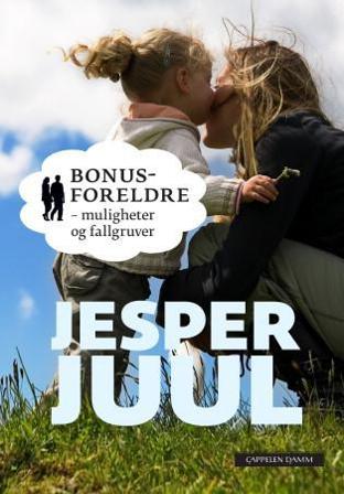 Bonusforeldre - Bok av Jesper Juul - Hardback