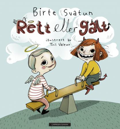 Rett eller galt - Bok av Birte Svatun - Hardback