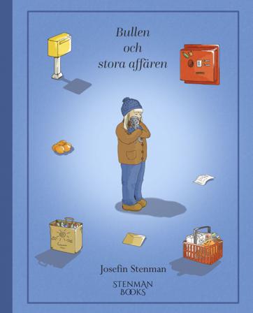 Bullen och stora affären - Bok av Josefin Stenman - Inbunden