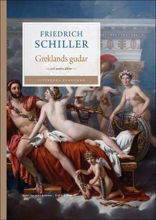 Greklands gudar och andra dikter - Bok av Friedrich Schiller - Danskt band