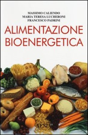 Alimentazione bioenergetica Massimo Caliendo