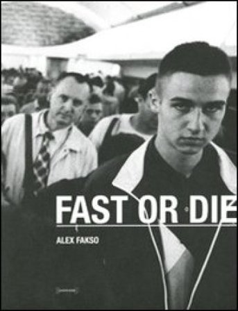 Alex Fakso. Fast or die. Ediz. illustrata Alex Fakso