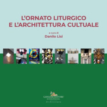 L'ornato liturgico e l'architettura cultuale