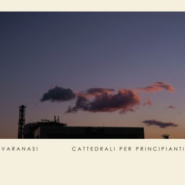 Cattedrali per principianti VARANASI