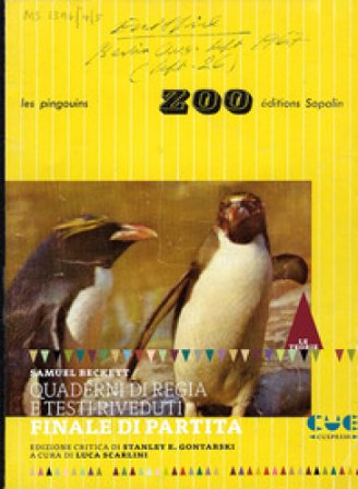 Quaderni di regia e testi riveduti. Finale di partita. Ediz. critica Samuel Beckett
