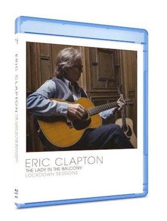 Eric Clapton - The Lady In The Balcony: Lockdown Sessions