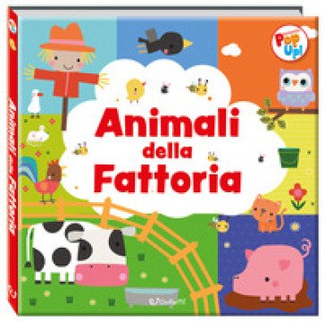 Animali della fattoria. Fantastici pop-up! Ediz. a colori