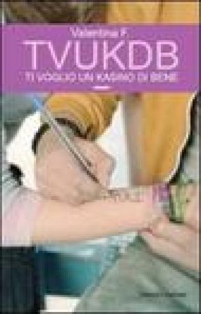 TVUKDB. Ti voglio un kasino di bene F. Valentina