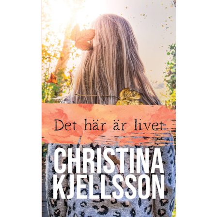 Det här är livet 9789198607765