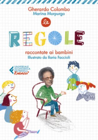 Le regole raccontate ai bambini. Ediz. illustrata Gherardo Colombo