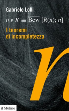 I teoremi di incompletezza Gabriele Lolli