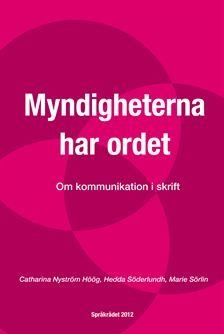 Myndigheterna har ordet - Om kommunikation i skrift