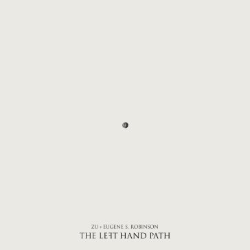 Left hand path ZU AND EUGENE ROBINS