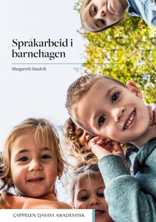 Språkarbeid i barnehagen - Bok av Margareth Sandvik - Paperback