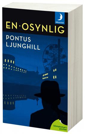 En osynlig - Bok av Pontus Ljunghill - Pocket