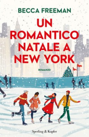 Un romantico Natale a New York Becca Freeman