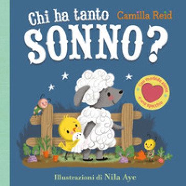 Chi ha tanto sonno? Ediz. a colori Camilla Reid