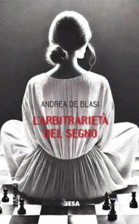 L'arbitrarietà del segno Andrea De Blasi