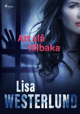 Att slå tillbaka - Bok av Lisa Westerlund - CD-Audio