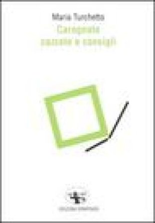 Carognate, cazzate e consigli Maria Turchetto