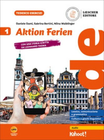 Aktion Ferien. Per la Scuola media. Vol. 1 Daniele Dami