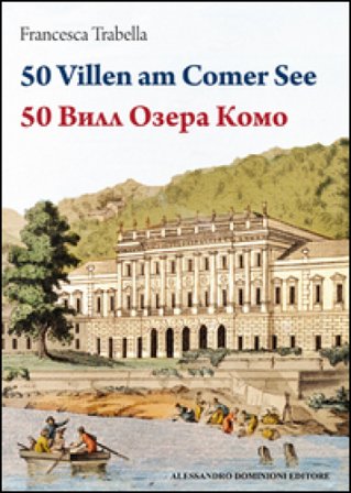 50 ville del lago di Como. Ediz. tedesca e russa Francesca Trabella