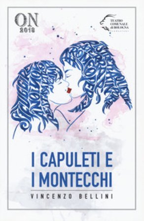 I Capuleti e i Montecchi Vincenzo Bellini