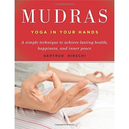 Mudras - yogas in your hands 9781578631391