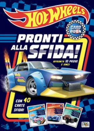 Pronti alla sfida! Card book. Hot Wheels. Ediz. a colori. Con 40 Carte Lisa Capiotto