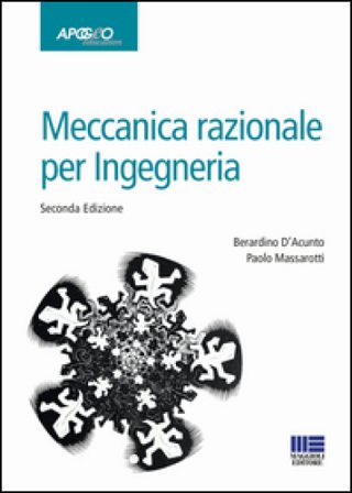 Meccanica razionale per l'ingegneria Berardino D'Acunto