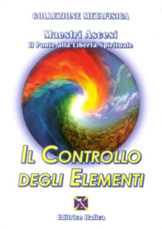 Il controllo degli elementi Maestri ascesi