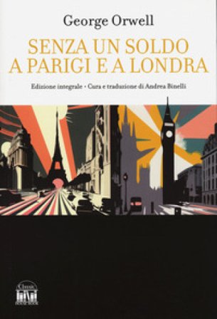 Senza un soldo a Parigi e a Londra George Orwell