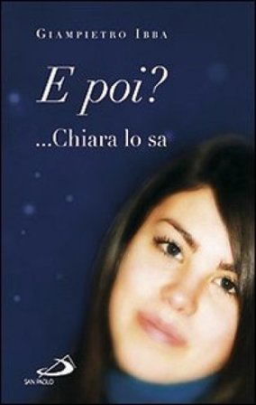 E poi? ...Chiara lo sa Giampietro Ibba