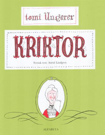 Kriktor - Bok av Tomi Ungerer - Inbunden