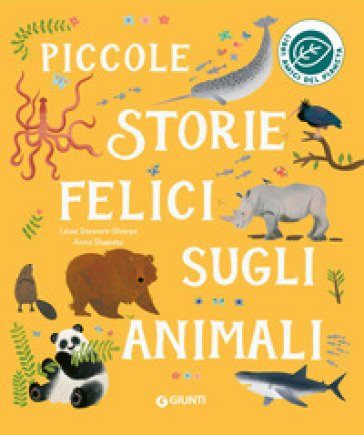 Piccole storie felici sugli animali. Ediz. a colori Leisa Stewart-Sharpe