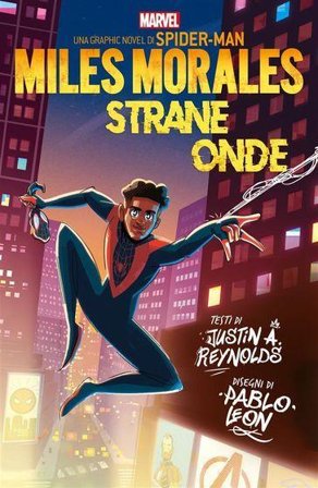 Strane onde. Miles Morales Justin A. Reynolds