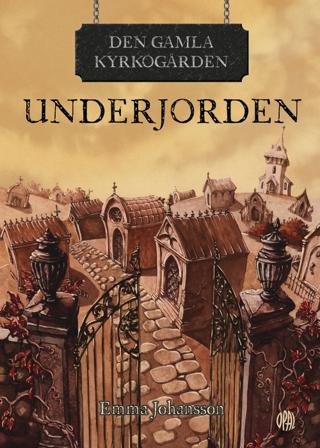 Underjorden - Bok av Emma Johansson - Inbunden