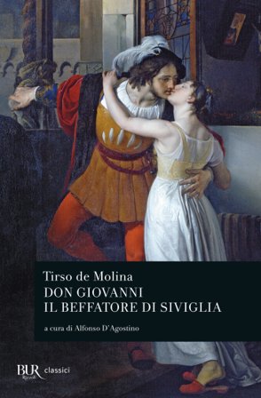 Don Giovanni. Il beffatore di Siviglia. Testo spagnolo a fronte Tirso de Molina