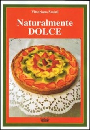 Naturalmente dolce Vittoriana Susini