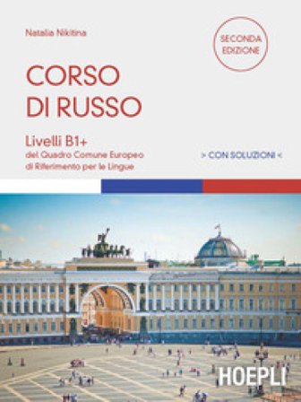 Corso di russo. Livelli B1+. Con soluzioni Natalia Nikitina