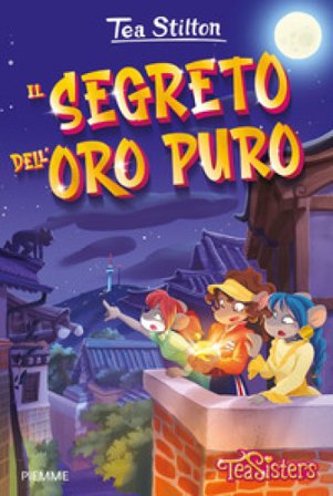 Il segreto dell'oro puro Tea Stilton