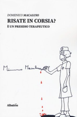 Risate in corsia? È un presidio terapeutico Domenico Macaluso